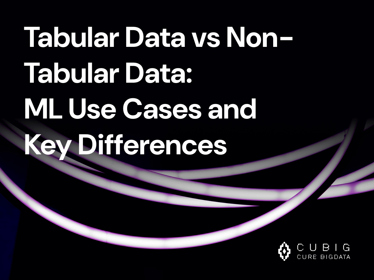 Tabular Data vs Non-Tabular Data: ML Use Cases and Key Differences