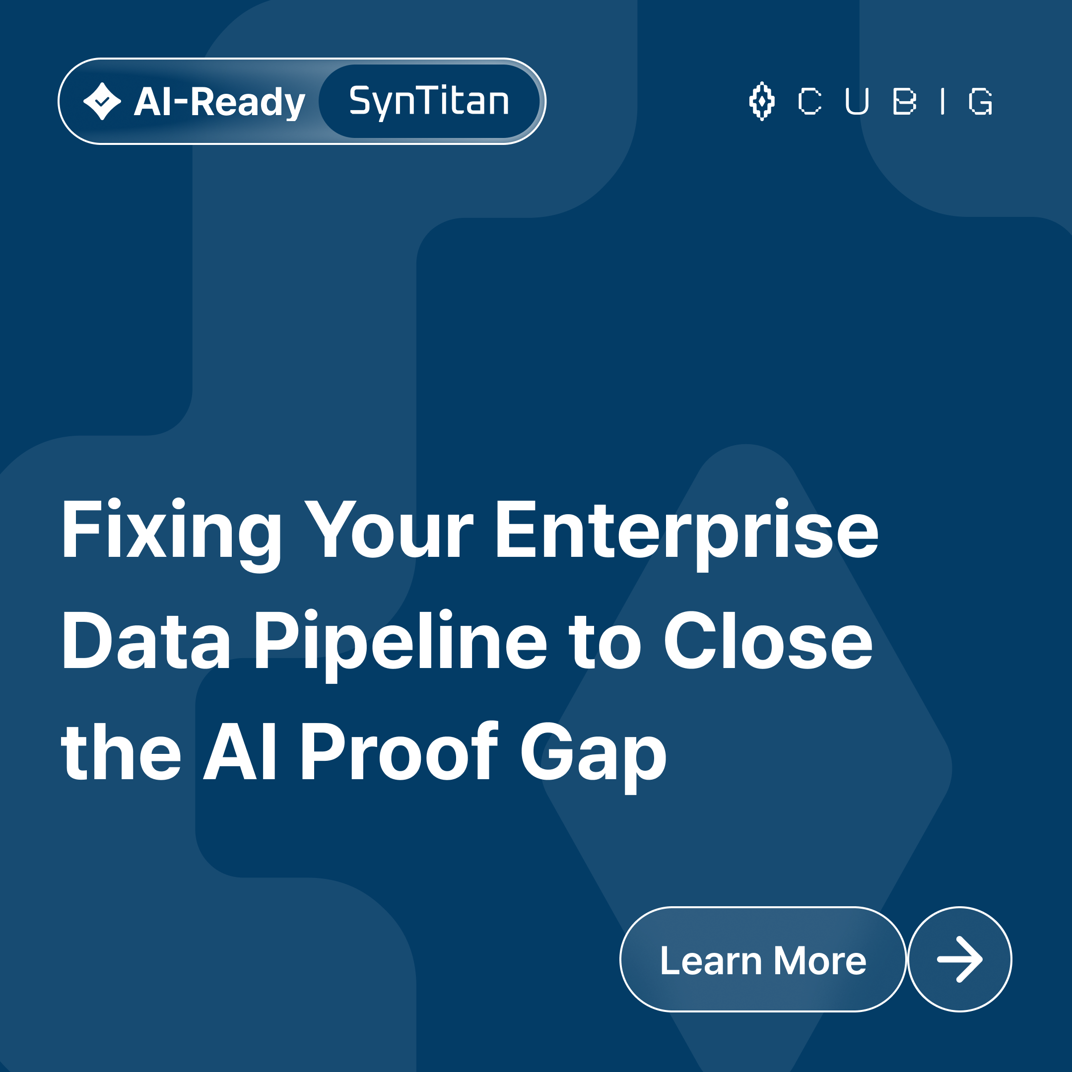 CUBIG SynTitan Card - Fixing Your Enterprise Data Pipeline to Close the AI Proof Gap